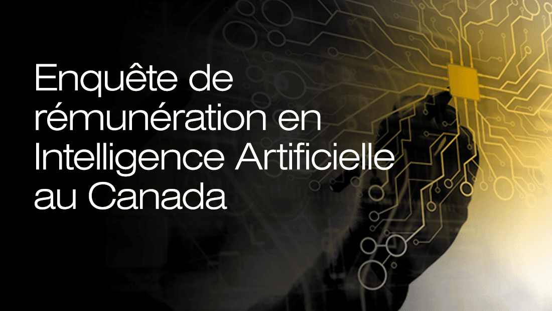 Enquête de rémunération en Intelligence Artificielle au Canada